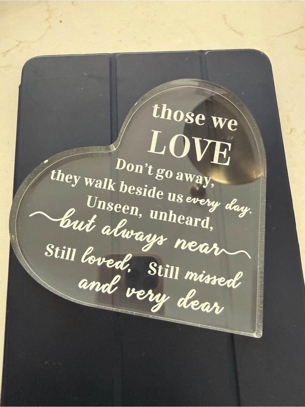 Acrylic Heart Plaque "Those We Love" - Clear with White Text